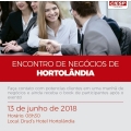 ENCONTRO DE NEGÓCIOS EM HORTOLÂNDIA. PARTICIPE! PATROCÍNIO: CAIXA ECONÔMICA FEDERAL.