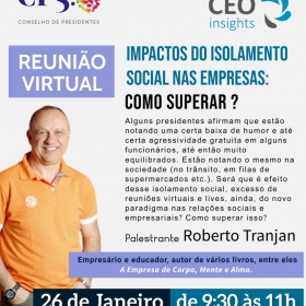 Reunião virtual - CEO Insights: Impactos de Isolamento Social nas Empresas. Saiba mais.