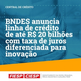 CENTRAL DE CRÉDITO – SENADO APROVA MODIFICAÇÃO DA TAXA DE JUROS PARA INOVAÇÃO E DIGITALIZAÇÃO APOIADOS PELO BNDES