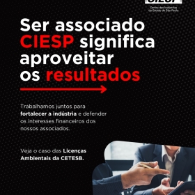 Ser Associado CIESP significa aproveitar os resultados